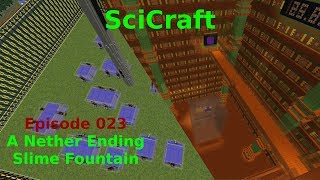 SciCraft Episode 023  A Nether Ending Slime Fountain [upl. by Aylsworth]