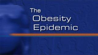 The Obesity Epidemic [upl. by Nnayr]