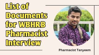 List of Documents for WBHRB Pharmacist Interview  Interview of WBHRB PHARMACIST  PT Academy [upl. by Klemm]