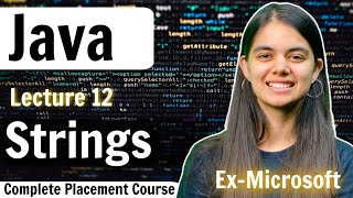 Strings  Lecture 12  Java Placement Series [upl. by Adnik]