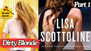 Dirty Blonde by Lisa Scottoline Sex Murder In Gripping Thriller crime audio to relax success [upl. by Ynaffets]