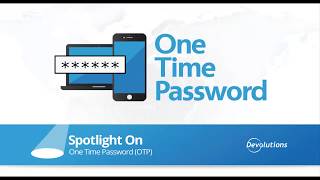 Spotlight on One Time Password [upl. by Edieh]