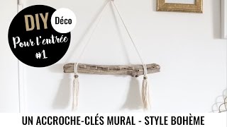 DIY DECO 1  UN ACCROCHECLÉS BOHÈME POUR LENTRÉE [upl. by Belanger]