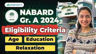 NABARD Grade A 2024 Notification  Eligibility Criteria 2024 NABARD Grade A  Preparation Strategy [upl. by Nellaf]