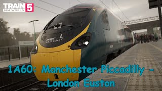 1A60 Manchester Piccadilly  London Euston  West Coast Main Line South  Class 390  TSW5 [upl. by Eidnas650]