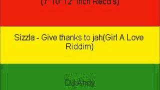 Sizzla  Give thanks to jahGirl A Love Riddim [upl. by Ahsirat884]