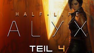 HALFLIFE ALYX 004  Dunkler Abgrund á´³á´±á´¿á´¹á´¬á´º â´á´· [upl. by Misti]