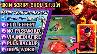 Update Script Skin Chou Stun Mobile Legends Full Effect Sound Patch Terbaru 2021 Revamp [upl. by Ardek733]