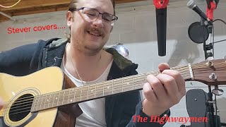 Highwayman acoustic cover the Highwaymen [upl. by Lissi]