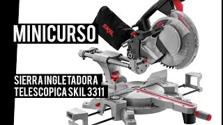 Sierra ingletadora telescopica Skil 3311  MINICURSO  CUSTOMS [upl. by Kalle]