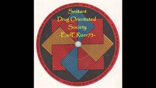 Sextant  Drug Orientated Societywmv [upl. by Kellda]