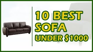 10 Best Sofa Under 1000 Reviews 2018 [upl. by Stagg]