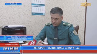 Aeroport va bortdagi jinoyatlar Toshkent [upl. by Reyotal]