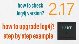 How to mitigate Log4j vulnerability  Example  log4j 217  step by step update  imp links log4j2 [upl. by Eiralc682]