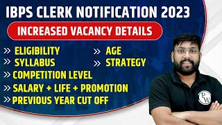 IBPS Clerk 2023  IBPS Clerk Vacancy Syllabus Eligibility Exam Pattern Cut Off  Full Details [upl. by Nallaf]