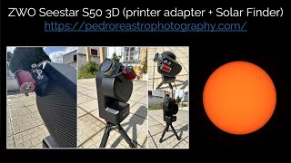 ZWO Seestar S50 3D printer adapter  Solar Finder  Pedro RE [upl. by Ronyar469]