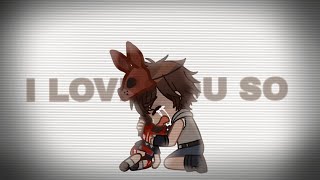 I Love You So  MEME  FNAF [upl. by Normac]