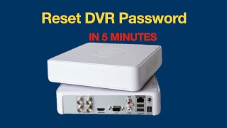 Reset DVR Password In 5 Minutes  Hikvision [upl. by Wordoow43]