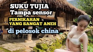 SUKU TUJIA TAMPA SENSOR ‼️ SEPERTI APA KEHIDUPAN SEJARAH ADAT BUDAYA MITOS LEGENDA CERITA RAKYAT [upl. by Pillyhp]