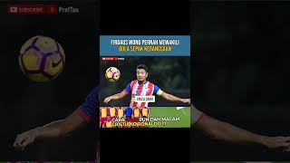 FIRDAUS WONG PERNAH MEWAKILI BOLA SEPAK KEBANGSAAN shorts [upl. by Zennas108]