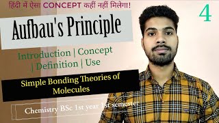 Aufbaus PrincipleSimple bonding theories of moleculesChemistry BSc 1st year 1st semester [upl. by Hammock]