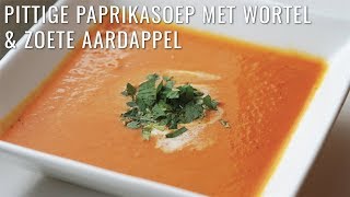 PITTIGE PAPRIKASOEP MET WORTEL EN ZOETE AARDAPPEL  RECEPT [upl. by Marybelle317]