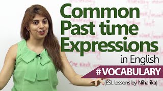 English lesson  Common Past Time Expressions  Learn English [upl. by Allehcim434]