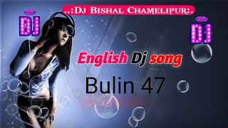 Bulin 47 New Dj SongChriririike ulaDj Bishal Chamelipur TopDjSong [upl. by Auqenwahs490]