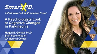 Cognition and Parkinsons with Megan Gomez PhD  A ParkinsonsLife Discussion [upl. by Auhsoj]