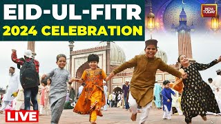 Eid Al Fitr 2024  Eid Al Fitr Prayer Across India amp Globe  Ramadan  India Today LIVE News [upl. by Hilliard]