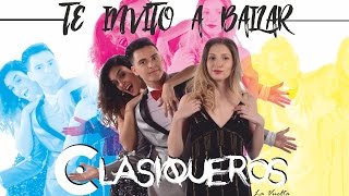 Clasiqueros  Te Invito a Bailar  Video Oficial cover [upl. by Trudie]