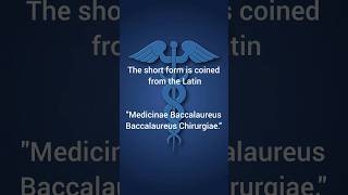 Short from of MBBS coined from the Latin Medicinae Baccalaureus Baccalaureus Chirurgiae [upl. by Bathsheb]