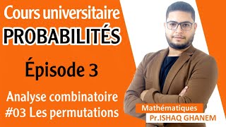 Probabilités  Les Permutations Partie 1 EP03 [upl. by Eirrotal]