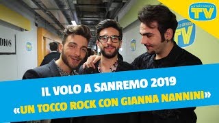 Sanremo 2019  Intervista a Il Volo «Un tocco rock con Gianna Nannini» [upl. by Nuhs]