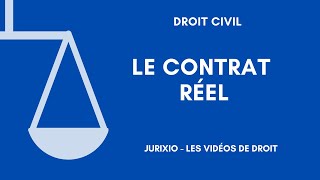 Le contrat réel définition et exemple [upl. by Letch611]