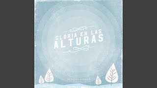 Gloria en las Alturas [upl. by Marjie624]