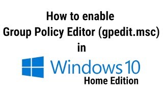 How to enable group policy editor gpeditmsc in windows 10 home edition [upl. by Phillida]