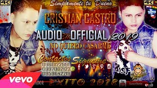 CRISTIAN CASTRO TEMANO QUIERO CASARME AUDIOORIGINAL EXITO 2018 [upl. by Notyard]