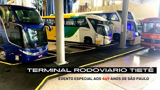 TERMINAL RODOVIÁRIO TIETÊ Evento especial aos 469 anos de São Paulo [upl. by Sidoma]