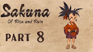 Sakuna of Rice and Ruin Walkthrough Part 8 No Commentary [upl. by Stultz]