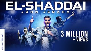 El Shaddai  Levi 4  John Jebaraj  official Lyric Video  christian gospel songs [upl. by Moss]