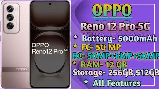 OPPO Reno 12 Pro 5G  5000 mAh Battery 80W Fast Charging  Full Review amp Rating [upl. by Llirred]