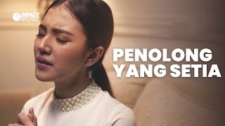 Penolong Yang Setia  Melitha Sidabutar Official Music Video  Lagu Rohani [upl. by Sotsirhc]