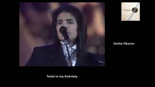 Twist In My SobrietyTanita Tikaran 1988 [upl. by Halsted]