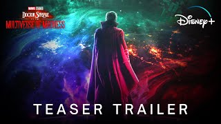 Marvel Studios Doctor Strange in the Multiverse of Madness  Official Teaser [upl. by Darcia]