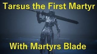 Mortal Shell  Tarsus the First Martyr  With Martyrs Blade [upl. by Salaidh]