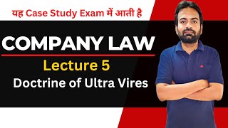 Doctrine of ultra vires  Company Law Lecture5 [upl. by Shaner290]