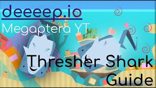 Thresher Shark Guide  Deeeepio Tutorials [upl. by Pompei]