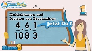 Bruchzahlen multiplizieren und dividieren  Klasse 6 ★ Übung 1 [upl. by Kucik]