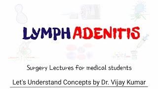 Lymphadenitis  Lymphadenitis Treatment  Lymphadenitis Pathology  Lymphadenitis Lecture [upl. by Layap]